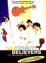 Daydream Believers: The Monkees\' Story