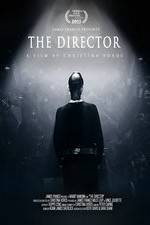 The Director: An Evolution in Three Acts