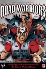 Road Warriors The Life and Death of Wrestling's Most Dominant Tag Team