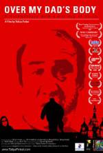 Watch Over My Dad's Body 123movies