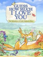 Watch Guess How Much I Love You: Friendship Adventures 123movies