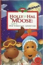 Holly and Hal Moose: Our Uplifting Christmas Adventure