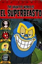 The Haunted World of El Superbeasto