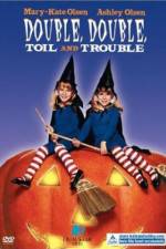 Double Double Toil and Trouble