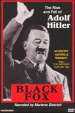 Black Fox: The True Story of Adolf Hitler