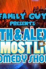 Family Guy Presents Seth & Alex's Almost Live Comedy Show