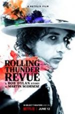 Rolling Thunder Revue: A Bob Dylan Story by Martin Scorsese