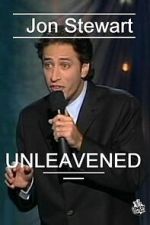 Watch Jon Stewart: Unleavened 123movies