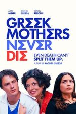Watch Greek Mothers Never Die 123movies