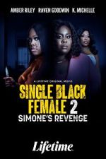 Single Black Female 2: Simone's Revenge