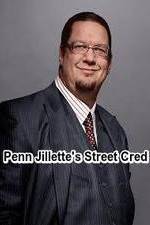 Penn Jillette\'s Street Cred