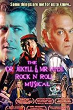 The Dr. Jekyll & Mr. Hyde Rock \'n Roll Musical