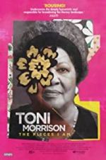 Toni Morrison: The Pieces I Am