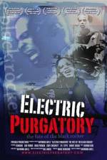 Electric Purgatory The Fate of the Black Rocker