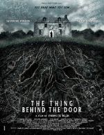 Watch The Thing Behind the Door 123movies