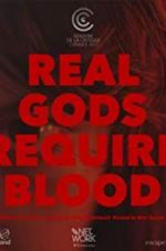 Real Gods Require Blood