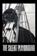 Watch The Silent Playground 123movies