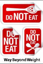 Watch Way Beyond Weight 123movies