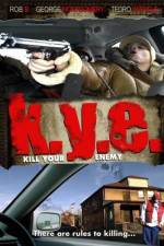 K.Y.E.: Kill Your Enemy