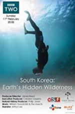 South Korea: Earth\'s Hidden Wilderness