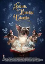 Watch Accidents, Blunders and Calamities (Short 2015) 123movies