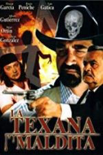 La texana maldita