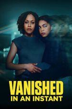 Watch Vanished in an Instant 123movies