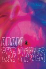 Watch Adam & The Water 123movies