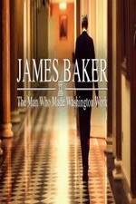 James Baker: The Man Who Made Washington Work