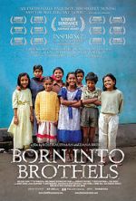 Born Into Brothels: Calcutta\'s Red Light Kids