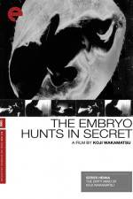 The Embryo Hunts in Secret