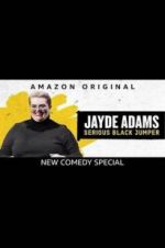 Jayde Adams: Serious Black Jumper