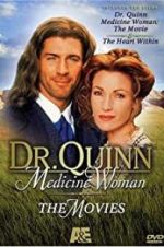 Dr. Quinn, Medicine Woman: The Heart Within