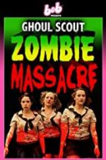 Ghoul Scout Zombie Massacre