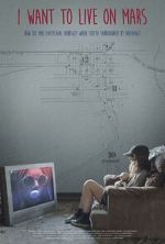 Watch I Want to Live on Mars 123movies