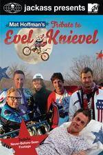 Jackass Presents Mat Hoffmans Tribute to Evel Knievel