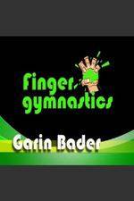 Garin Bader ? Finger Gymnastics Super Hand Conditioning