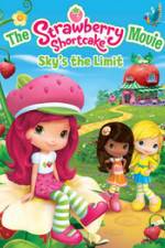 The Strawberry Shortcake Movie: Sky's the Limit