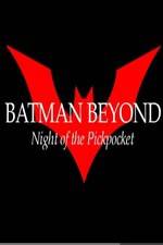 Batman Beyond: Night of the Pickpocket