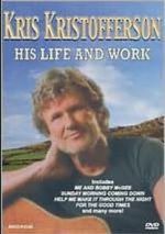 Kris Kristofferson: His Life and Work