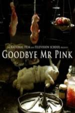 Goodbye Mr. Pink