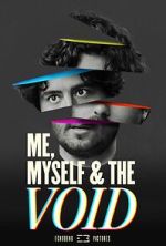 Me, Myself & the Void