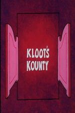 Watch Kloot\'s Kounty 123movies