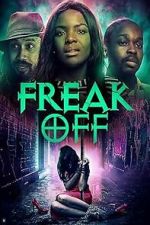 Watch Freak Off 123movies
