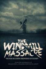 The Windmill Massacre