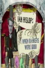 Ian Hislop: When Bankers Were Good