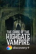 The Curse of the Highgate Vampire