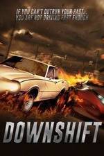 Downshift