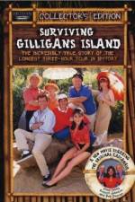 Surviving Gilligans Island The Incredibly True Story of the Longest Three Hour Tour in History