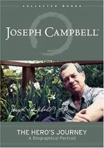 The Hero\'s Journey: The World of Joseph Campbell